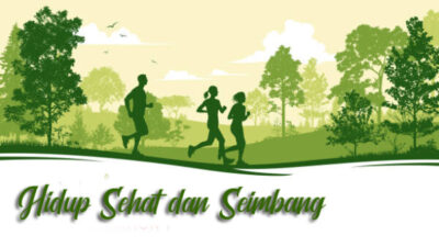 Hidup Sehat dan Seimbang