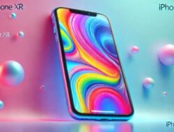 Panduan Lengkap Harga iPhone XR dan Tips Memilih yang Terbaik
