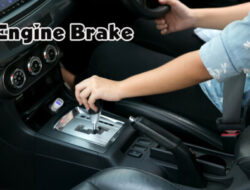 Memahami Teknik Engine Brake untuk Mobil Manual dan Matic