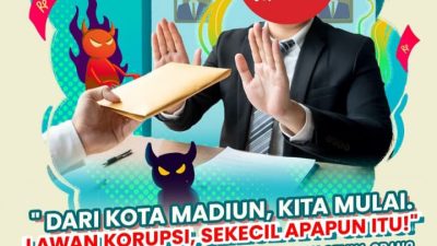 Kota Madiun Gencarkan Kampanye Antikorupsi: “Lawan Korupsi, Sekecil Apa Pun Itu!”