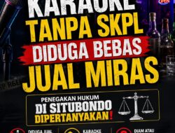 “Karaoke Tanpa Izin Beroperasi Mulus, Ada Apa dengan Penegakan Hukum Situbondo?”
