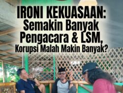 Ilusi Pengawasan: Saat LSM dan Pengacara Bertambah, Korupsi Justru Kian Leluasa